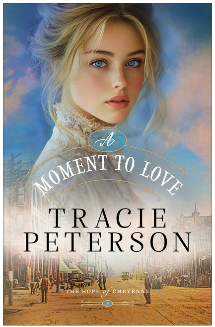A Moment to Love (The Hope of Cheyenne)